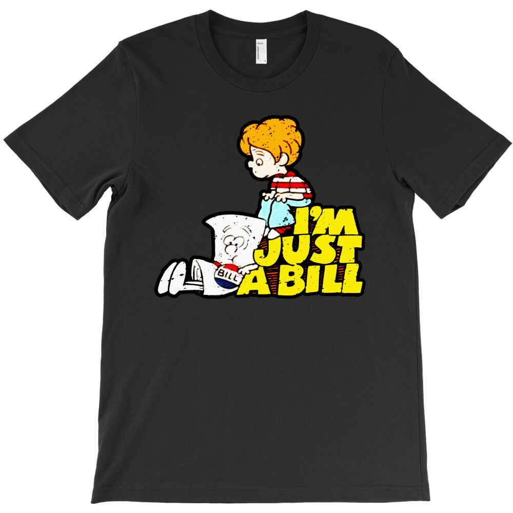 schoolhouse rock i'm just a bill T-Shirt - T-Shirt, Sweatshirt, Hoodie