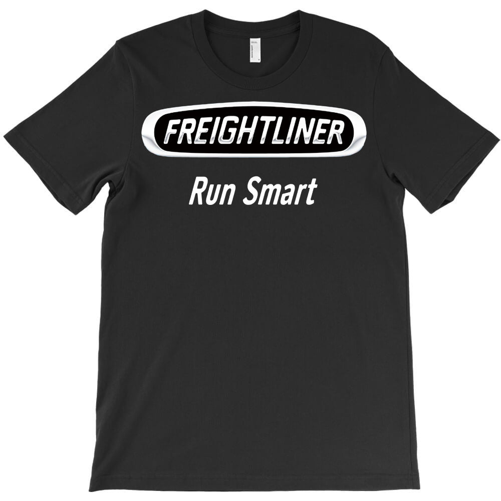 freightliner run smart T-Shirt - T-Shirt, Sweatshirt, Hoodie