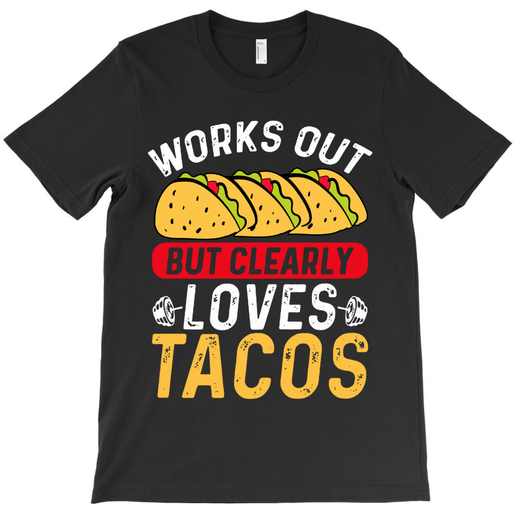 tacos work out gym gift classic T-Shirt - T-Shirt, Sweatshirt, Hoodie