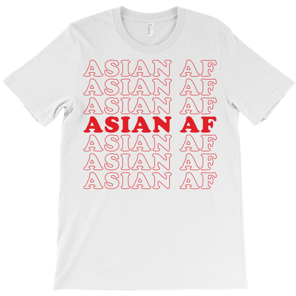asian af T-Shirt - T-Shirt, Sweatshirt, Hoodie