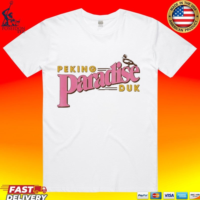 Peking Duk Paradise T-shirt Unisex T-shirt, Sweatshirt, Hoodie, Long Sleeve Tee - T-Shirt, Sweatshirt, Hoodie