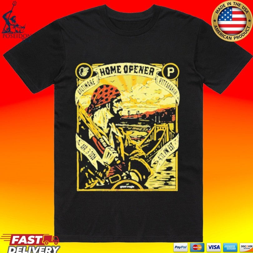Pirates Happy Home Opener T-shirt Unisex T-shirt, Sweatshirt, Hoodie, Long Sleeve Tee - T-Shirt, Sweatshirt, Hoodie