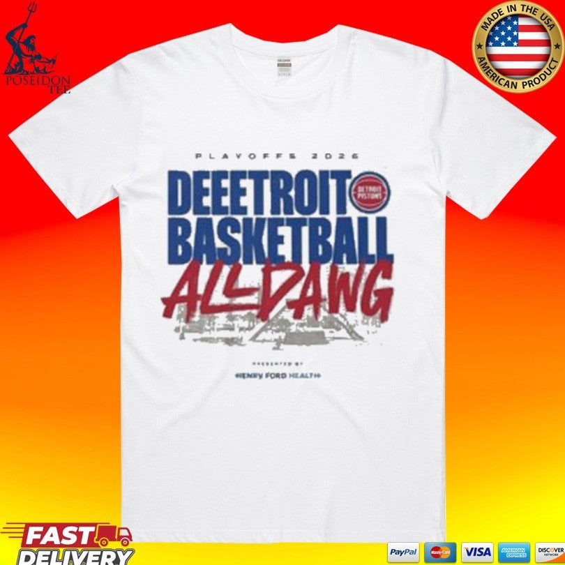 Playoffs 2026 Deeetroit Basketball All Dawg T-shirt Unisex T-shirt, Sweatshirt, Hoodie, Long Sleeve Tee - T-Shirt, Sweatshirt, Hoodie