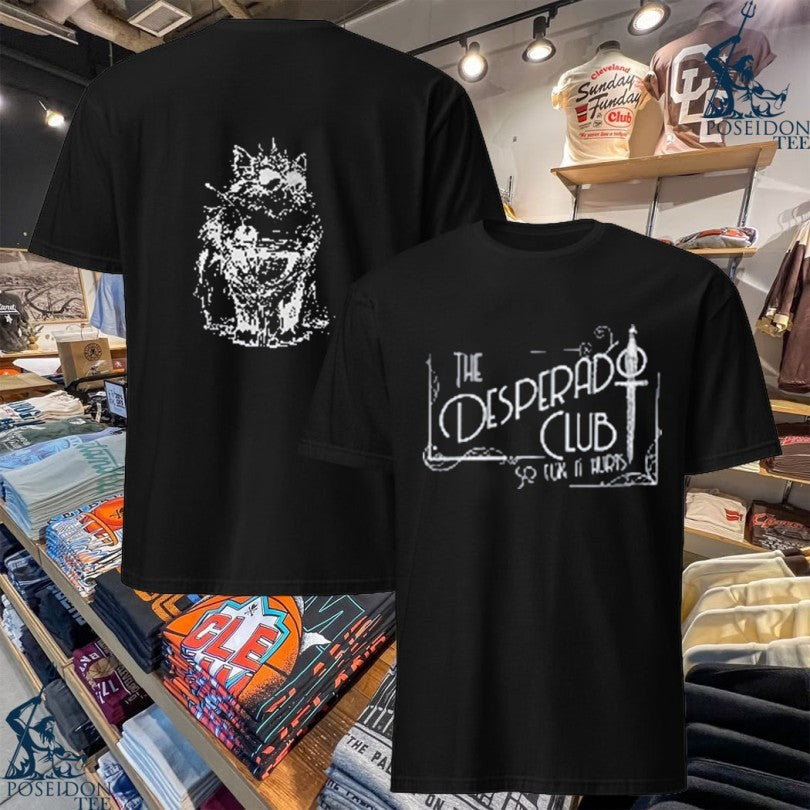 Princess Donut The Desperado Club T-shirt Unisex T-shirt, Sweatshirt, Hoodie, Long Sleeve Tee - T-Shirt, Sweatshirt, Hoodie
