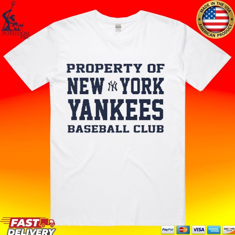Property Of New York Yankees Baseball Club T-shirt Unisex T-shirt, Sweatshirt, Hoodie, Long Sleeve Tee - T-Shirt, Sweatshirt, Hoodie