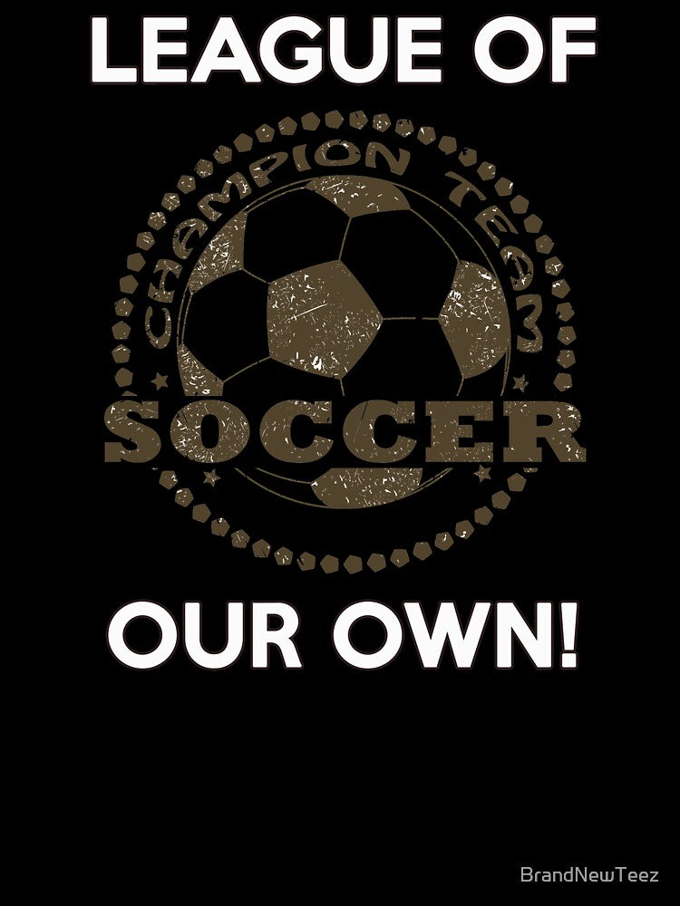 LEAGUE OF CHAMPIONS PROUD SOCCER FAN by BrandNewTeez - Adult & Kids T-Shirts, Sweatshirts & Hoodies apparel design preview 3
