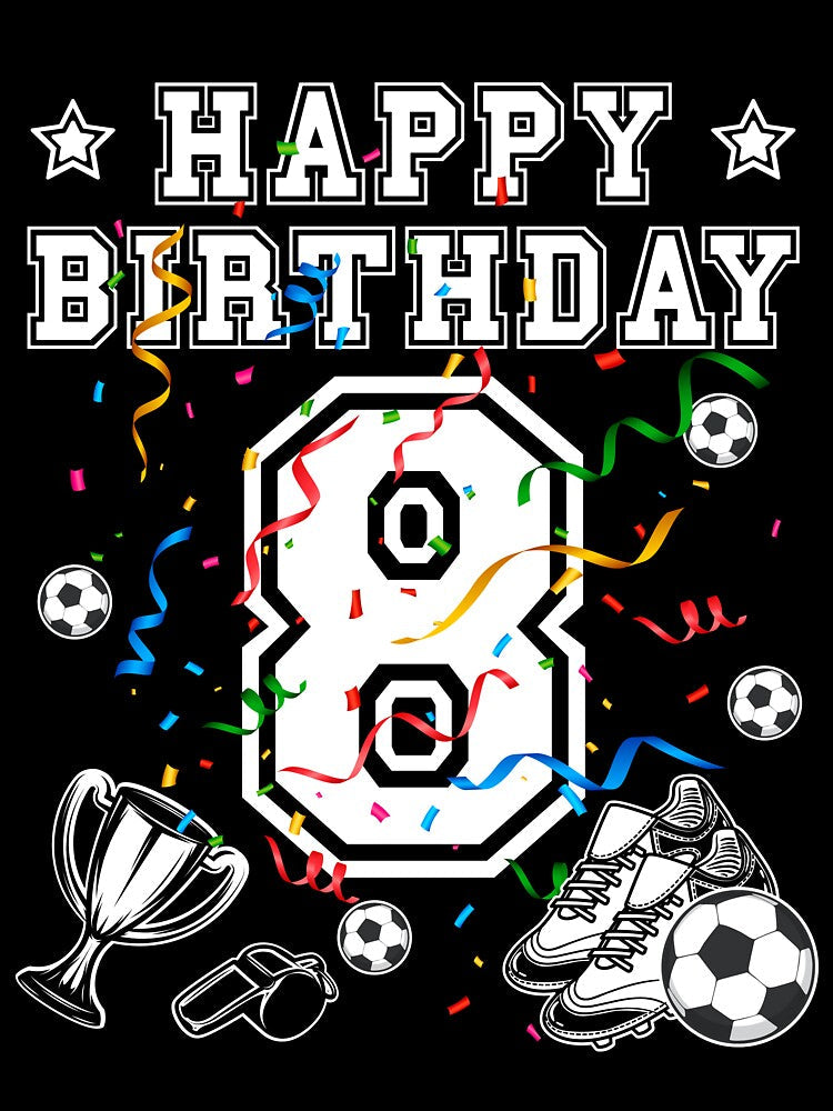 Soccer Birthday 8 Years jersey ball by -Designs - Adult & Kids T-Shirts, Sweatshirts & Hoodies apparel design preview 3