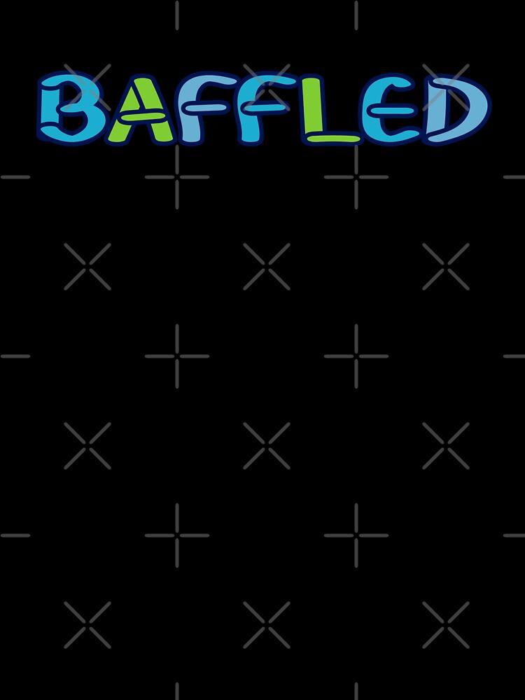 Baffled Hand Lettering Blues Green Fun by Hinkson Cox - Adult & Kids T-Shirts, Sweatshirts & Hoodies apparel design preview 3