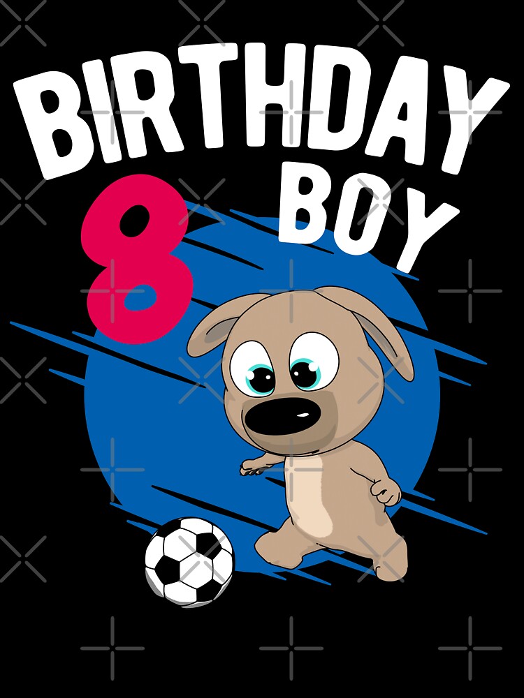 Birthday Boy 8 Years Pup Soccer by onicon - Adult & Kids T-Shirts, Sweatshirts & Hoodies apparel design preview 3