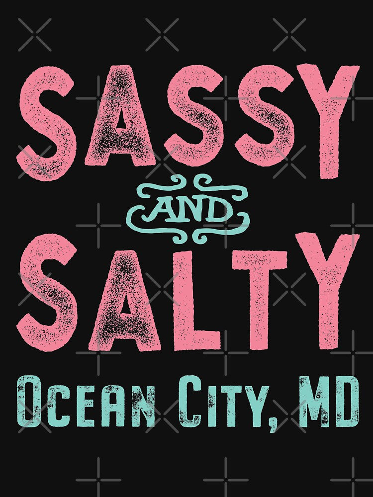Ocean City Maryland Sassy and Salty by Futurebeachbum - Adult & Kids T-Shirts, Sweatshirts & Hoodies apparel design preview 3