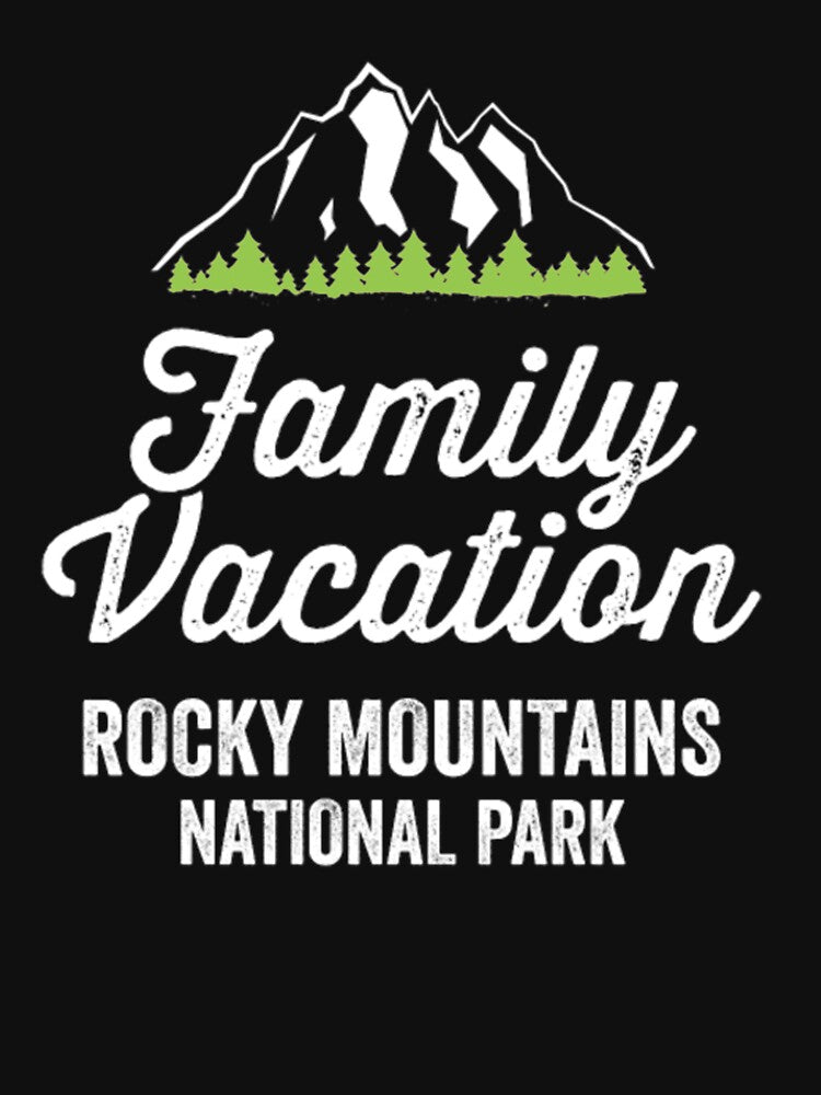 Rocky Mountains National Park Family Vacation by - Adult & Kids T-Shirts, Sweatshirts & Hoodies apparel design preview 3