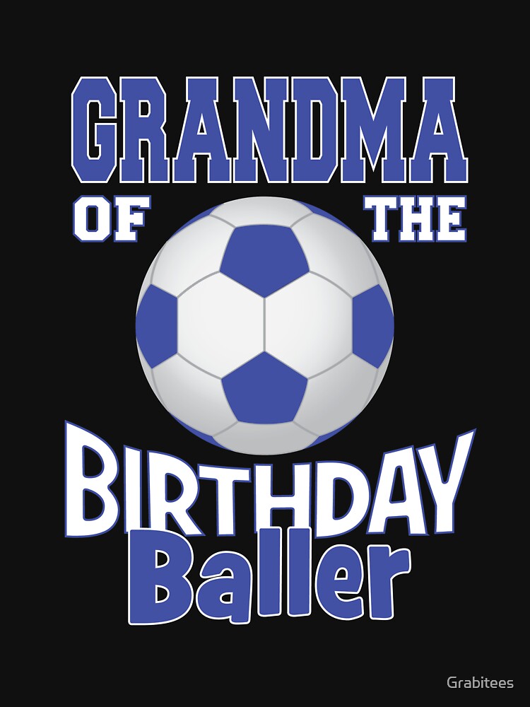 Grandma Of The Birthday Baller Soccer Lover B-day - Adult & Kids T-Shirts, Sweatshirts & Hoodies apparel design preview 3