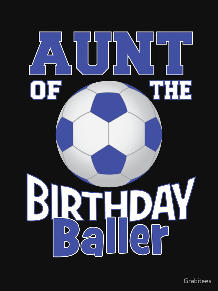 Aunt Of The Birthday Baller Soccer Lover B-day Party - Adult & Kids T-Shirts, Sweatshirts & Hoodies apparel design preview 3