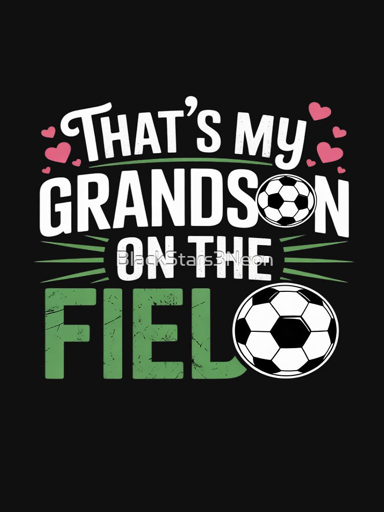 That's My Grandson on the Field Proud Soccer Grandma - Adult & Kids T-Shirts, Sweatshirts & Hoodies apparel design preview 3