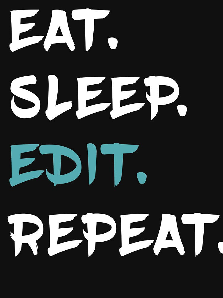 Eat Sleep Edit Repeat, Play Beach by ilizindotcom - Adult & Kids T-Shirts, Sweatshirts & Hoodies apparel design preview 3