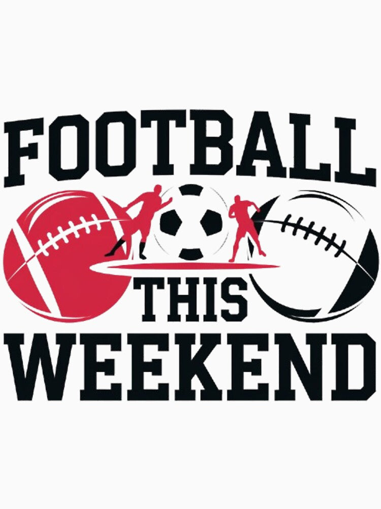 Football This Weekend Bold Modern Design by - Adult & Kids T-Shirts, Sweatshirts & Hoodies apparel design preview 3