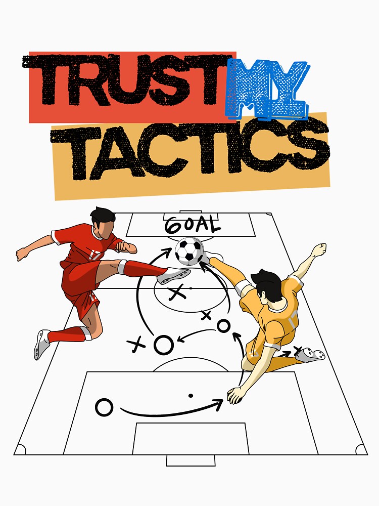 Trust My Tactics Soccer Funny Football Coach Strategy - Adult & Kids T-Shirts, Sweatshirts & Hoodies apparel design preview 3
