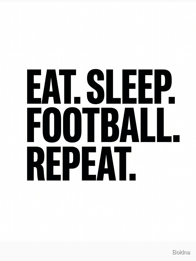 Eat Sleep Football Repeat Fan Gift by Boldna - Adult & Kids T-Shirts, Sweatshirts & Hoodies apparel design preview 3
