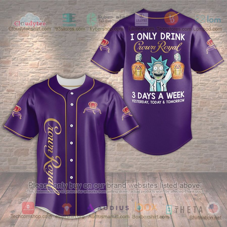 HOT Rick Sanchez I Only Drink Crown Royal 3 Days A Week Baseball Jersey Shirt baseball jersey product view 1