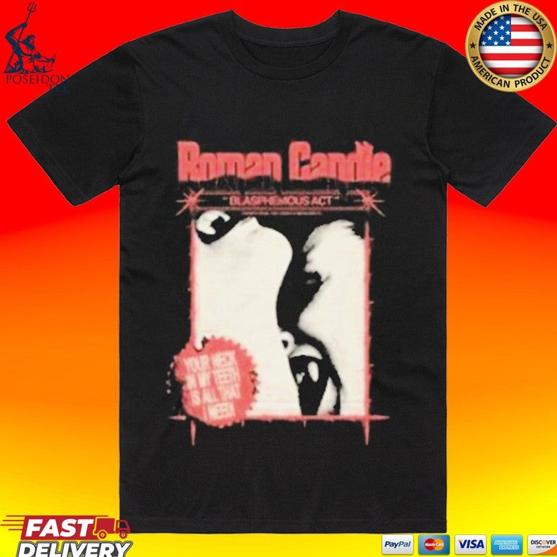 Roman Candle Blasphemous Act T-shirt Unisex T-shirt, Sweatshirt, Hoodie, Long Sleeve Tee - T-Shirt, Sweatshirt, Hoodie