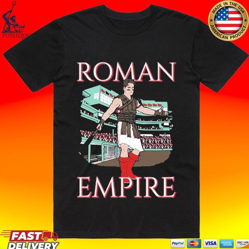 Roman Empire Roman Anthony Boston Red Sox T-shirt Unisex T-shirt, Sweatshirt, Hoodie, Long Sleeve Tee - T-Shirt, Sweatshirt, Hoodie