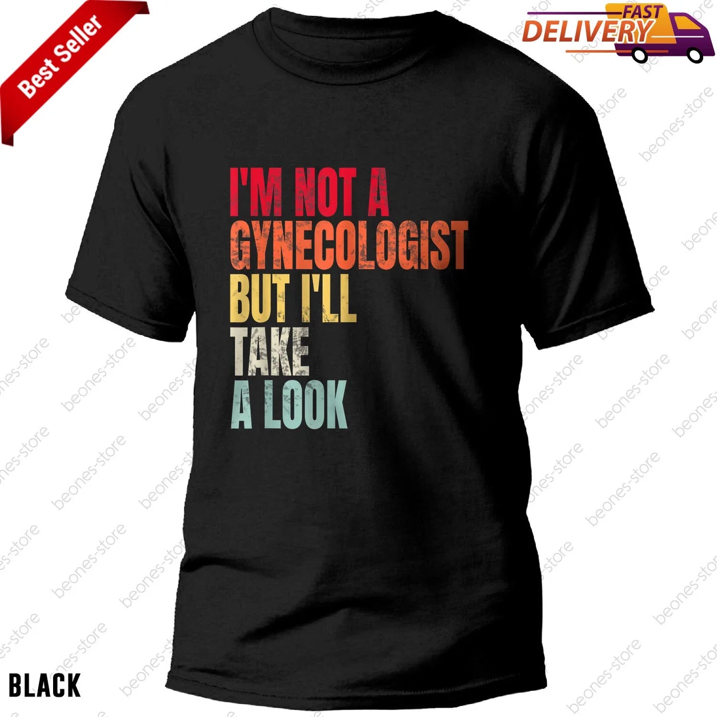 Gynecologist T-Shirt I'm Not A Gynecologist But I'll Take A Look Funny Humor Tee Unisex T-shirt, Sweatshirt, Hoodie, Long Sleeve Tee - T-Shirt, Sweatshirt, Hoodie