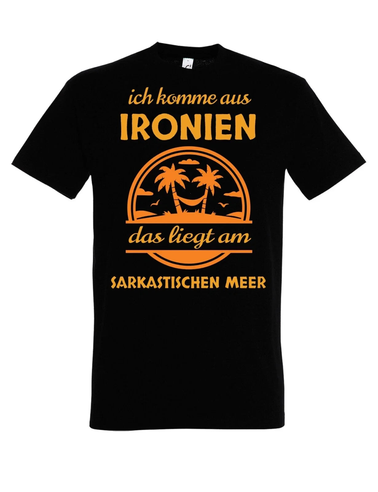 Mens T-shirt I COME FROM IRONIES Fun Shirt Men Gift Statement Funny Unisex T-shirt, Sweatshirt, Hoodie, Long Sleeve Tee - T-Shirt, Sweatshirt, Hoodie