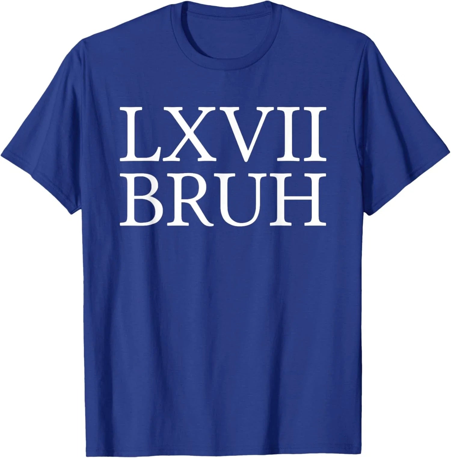 History Meme Six Seven Bruh Funny History Teacher Unisex T-Shirt Unisex T-shirt, Sweatshirt, Hoodie, Long Sleeve Tee - T-Shirt, Sweatshirt, Hoodie