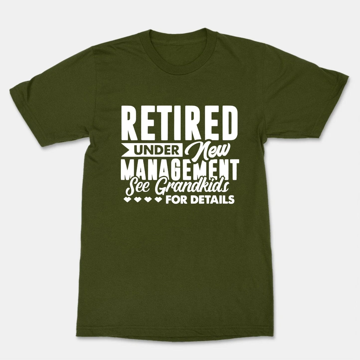 I'm Under New Management See Grandkids Shirt Funny Retirement T-Shirt Grandma Unisex T-shirt, Sweatshirt, Hoodie, Long Sleeve Tee - T-Shirt, Sweatshirt, Hoodie