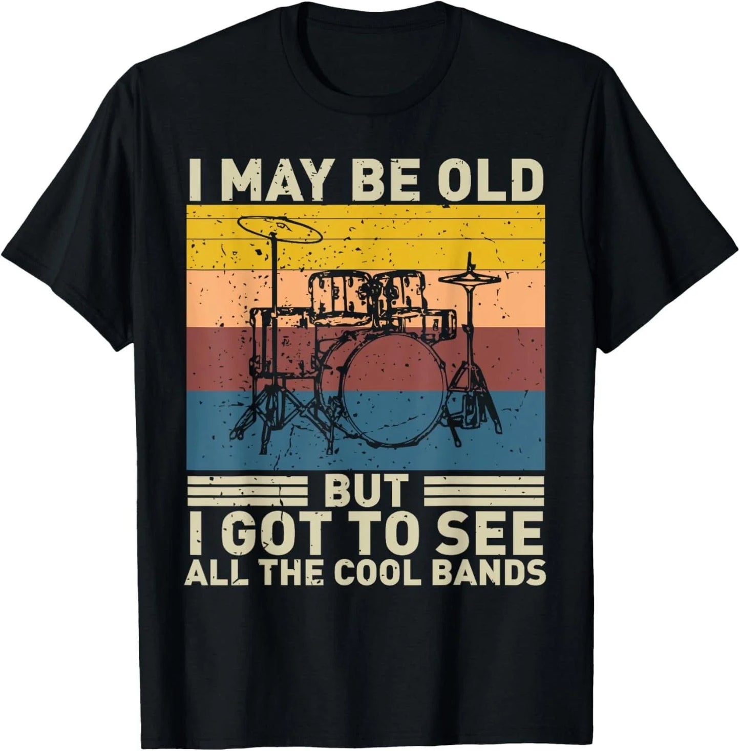 I May Be Old But I Got To See All The Cool Bands Grandpa Men Gift Unisex T-Shirt Unisex T-shirt, Sweatshirt, Hoodie, Long Sleeve Tee - T-Shirt, Sweatshirt, Hoodie