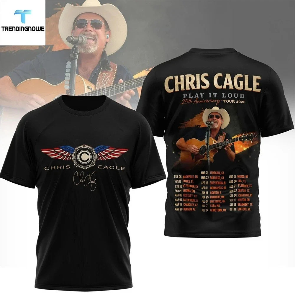 Chris Cagle Play It Loud 25Th Anniversary Tour 2026 Shirt Country Music Fans Unisex T-shirt, Sweatshirt, Hoodie, Long Sleeve Tee - T-Shirt, Sweatshirt, Hoodie