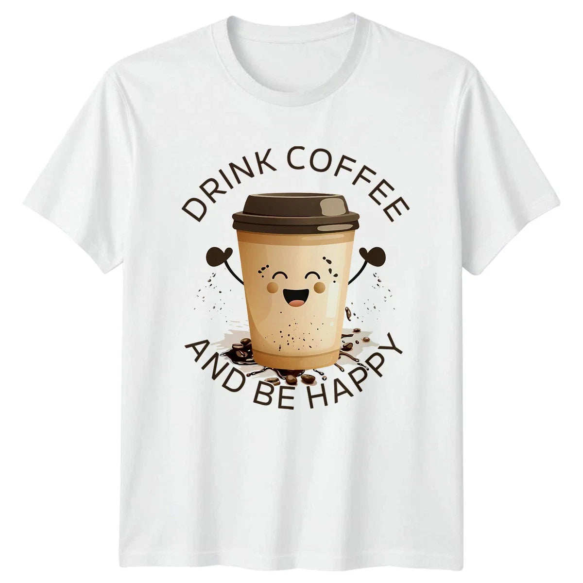 Drink Coffee And Be Happy T-Shirt Coffee Lovers Birthday Gift For Him And Her Unisex T-shirt, Sweatshirt, Hoodie, Long Sleeve Tee - T-Shirt, Sweatshirt, Hoodie
