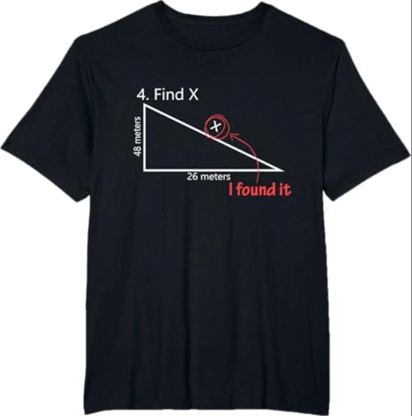 Find X T Shirt Funny Saying Math Teacher Graphic Sarcastic Gift Novelty Dad Joke Unisex T-shirt, Sweatshirt, Hoodie, Long Sleeve Tee - T-Shirt, Sweatshirt, Hoodie