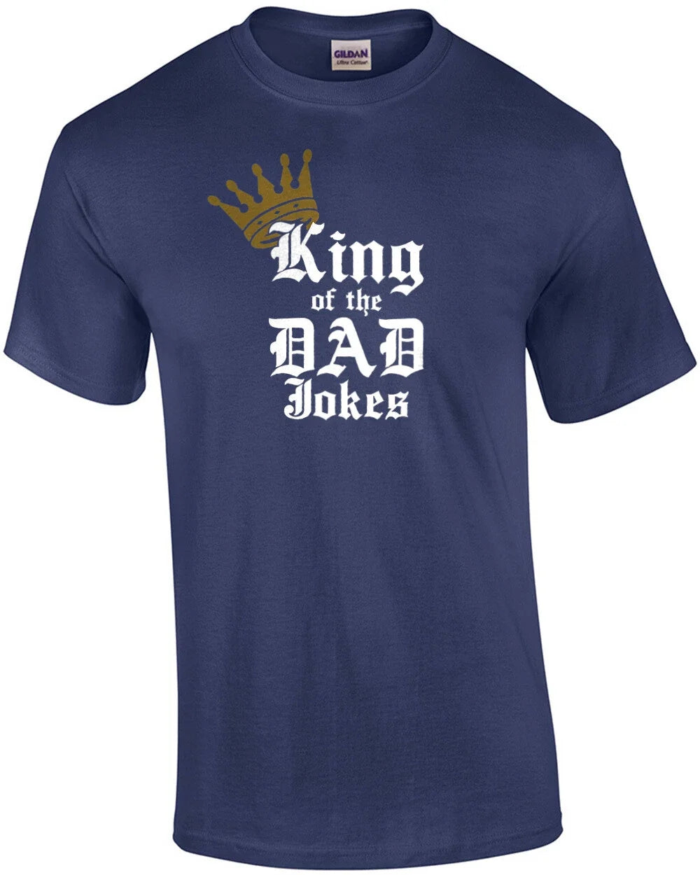 King of Dad Jokes - funny dad t-shirt Unisex T-shirt, Sweatshirt, Hoodie, Long Sleeve Tee - T-Shirt, Sweatshirt, Hoodie