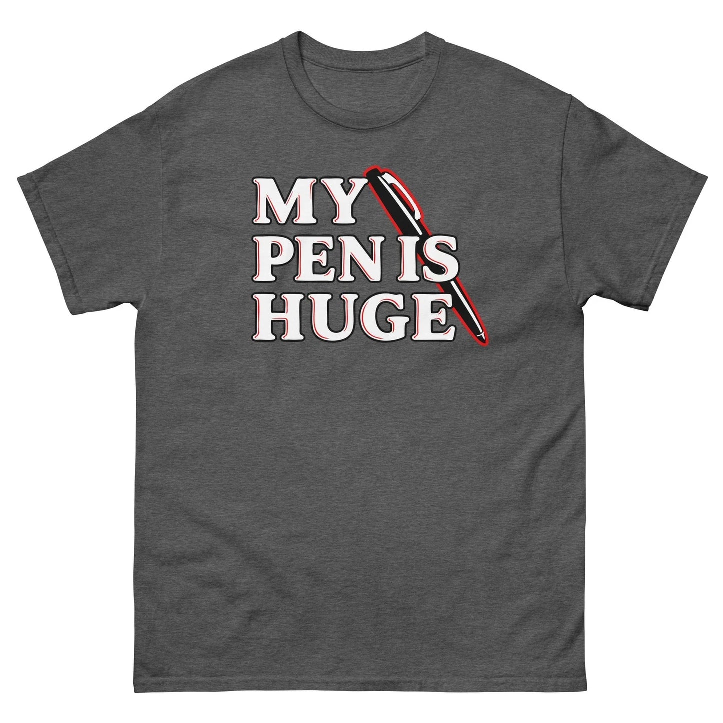 My Pen Is Huge Funny Retro Pen Graphic T Shirt Office Humor Tee Unisex T-shirt, Sweatshirt, Hoodie, Long Sleeve Tee - T-Shirt, Sweatshirt, Hoodie