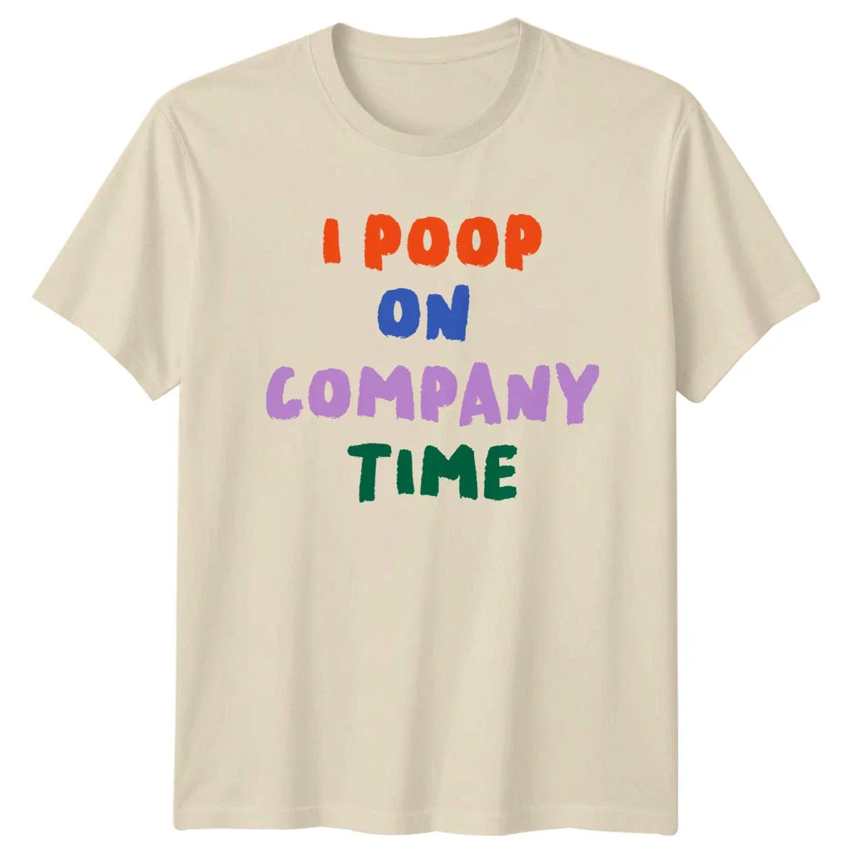 I Poop On Company Time T-Shirt Office Humor Work Birthday Gift For Him And Her Unisex T-shirt, Sweatshirt, Hoodie, Long Sleeve Tee - T-Shirt, Sweatshirt, Hoodie