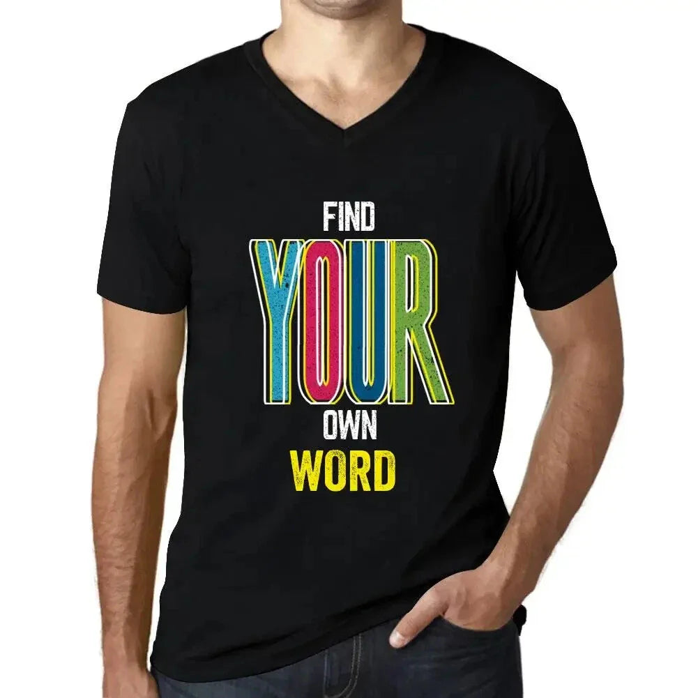 Men's Graphic T-Shirt V Neck Find Your Own Word Eco-Friendly Limited Edition Unisex T-shirt, Sweatshirt, Hoodie, Long Sleeve Tee - T-Shirt, Sweatshirt, Hoodie