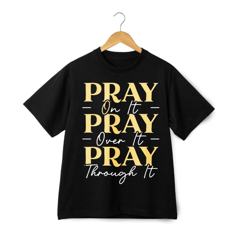 Motivational PRAY Graphic Tee | Unisex Christian Apparel for Men & Women Unisex T-shirt, Sweatshirt, Hoodie, Long Sleeve Tee - T-Shirt, Sweatshirt, Hoodie