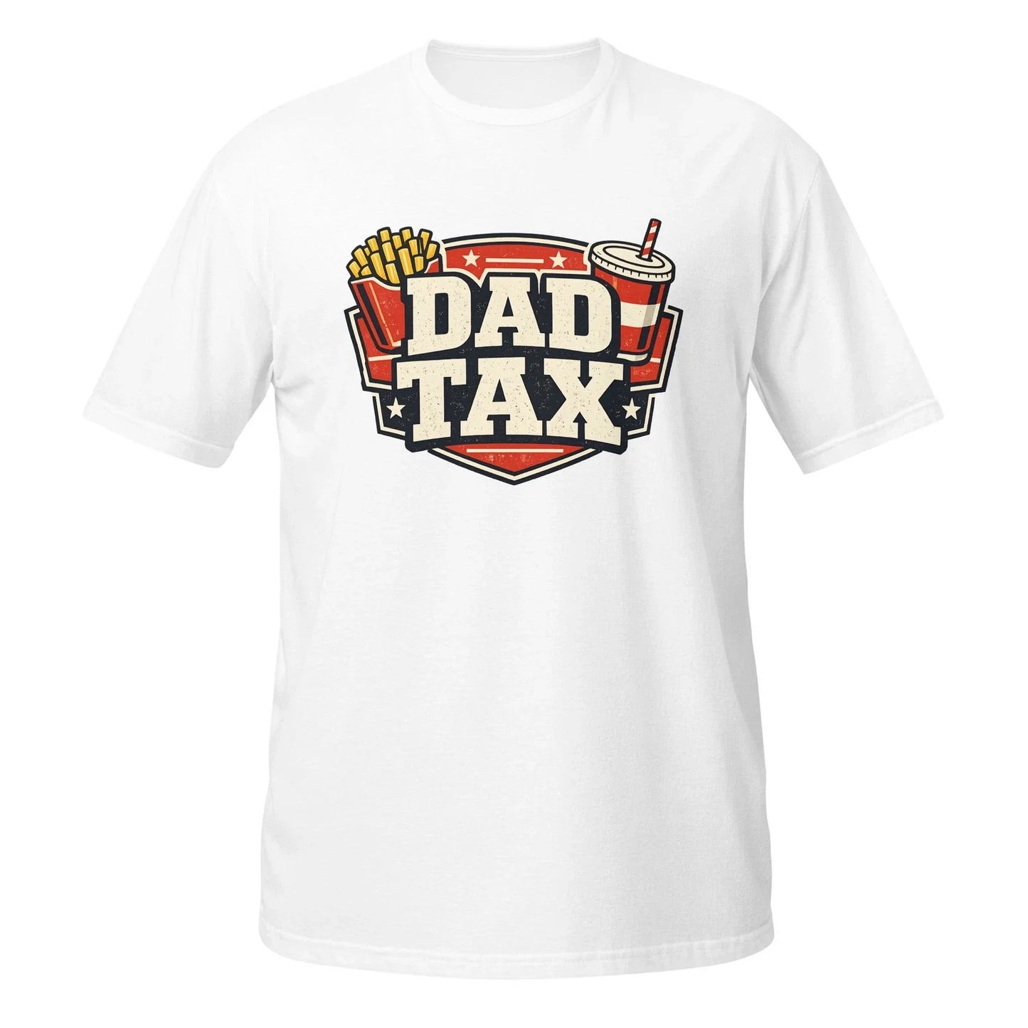 Dad Tax Shirt Funny Father Day Dad Joke Fries Soda Graphic Gift Tee Retro Unisex T-shirt, Sweatshirt, Hoodie, Long Sleeve Tee - T-Shirt, Sweatshirt, Hoodie