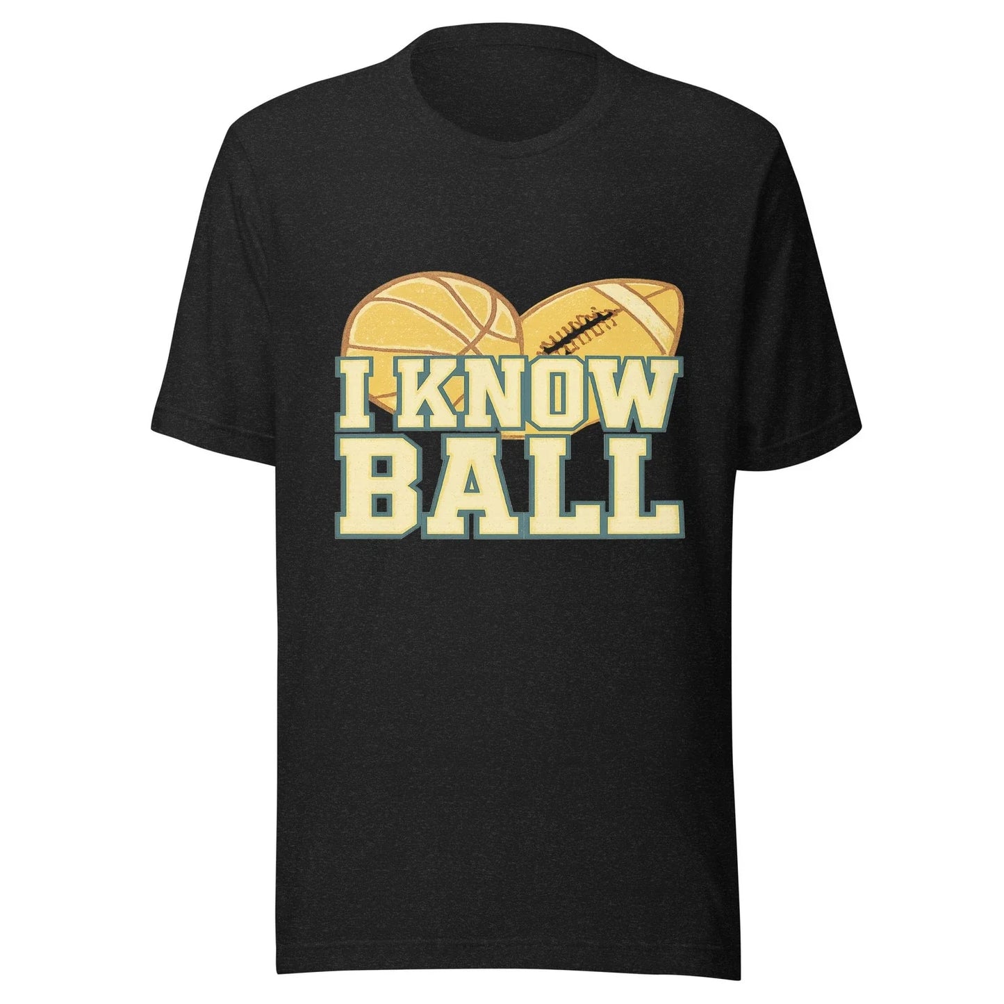 I Know Ball  Sports Expertise Meme Unisex T-shirt, Sweatshirt, Hoodie, Long Sleeve Tee - T-Shirt, Sweatshirt, Hoodie