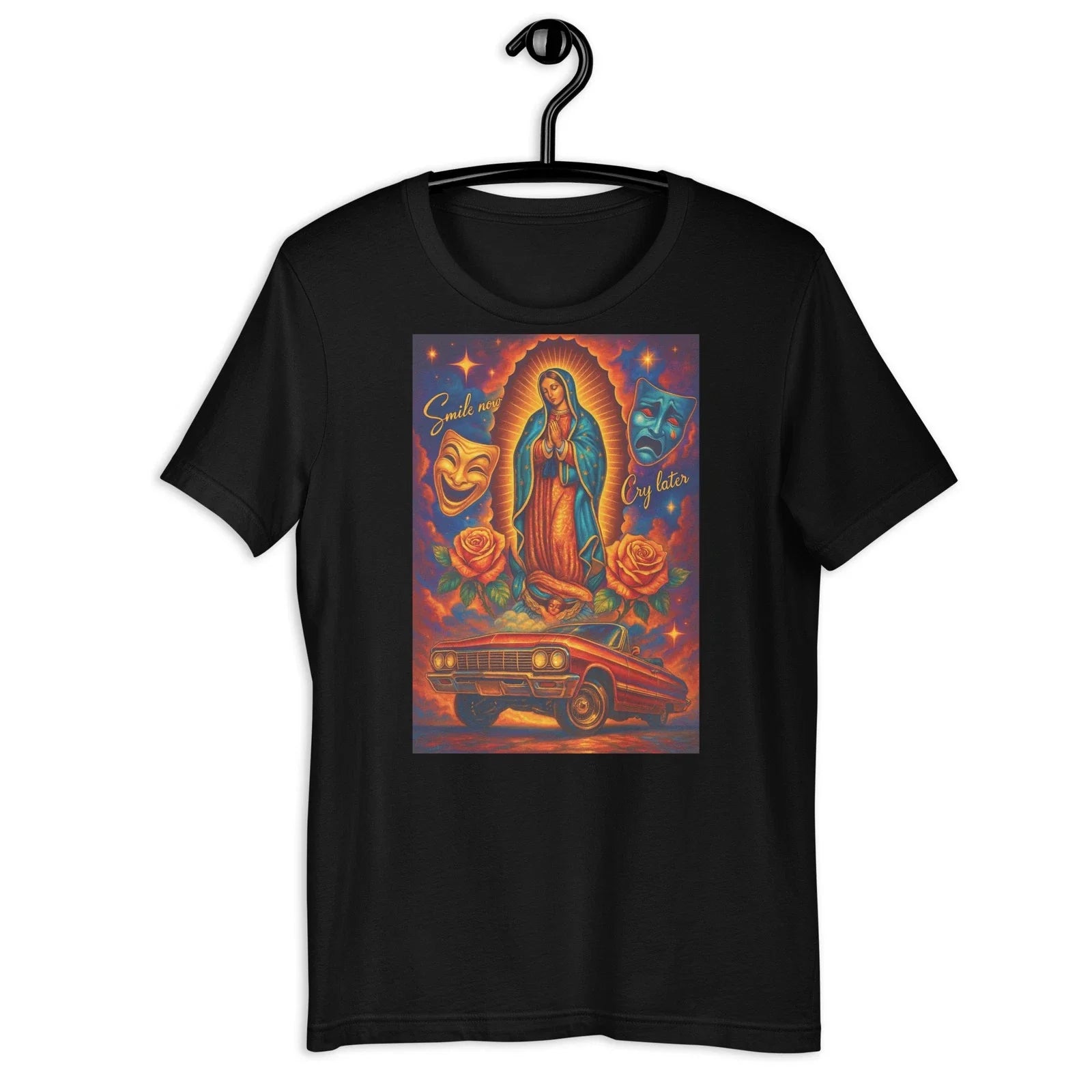Virgin Mary Lowrider Smile Now Cry Later Chicano Street Art Tee Unisex T-shirt, Sweatshirt, Hoodie, Long Sleeve Tee - T-Shirt, Sweatshirt, Hoodie