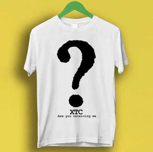 XTC Are You Receiving Me New Wave Rock Music Retro Cool Top Tee T Shirt P3211 Unisex T-shirt, Sweatshirt, Hoodie, Long Sleeve Tee - T-Shirt, Sweatshirt, Hoodie