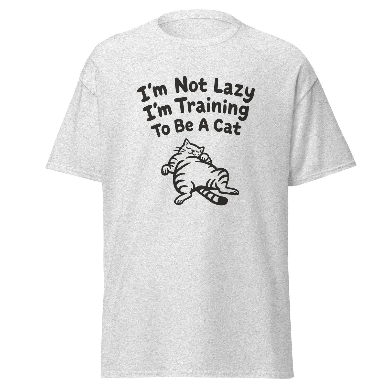 I'm not Lazy - Funny t-shirt, great gift tee for cat lovers! Unisex T-shirt, Sweatshirt, Hoodie, Long Sleeve Tee - T-Shirt, Sweatshirt, Hoodie