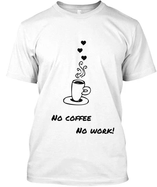 Coffee Lovers T-shirt Made in the USA Size S to 5XL Unisex T-shirt, Sweatshirt, Hoodie, Long Sleeve Tee - T-Shirt, Sweatshirt, Hoodie