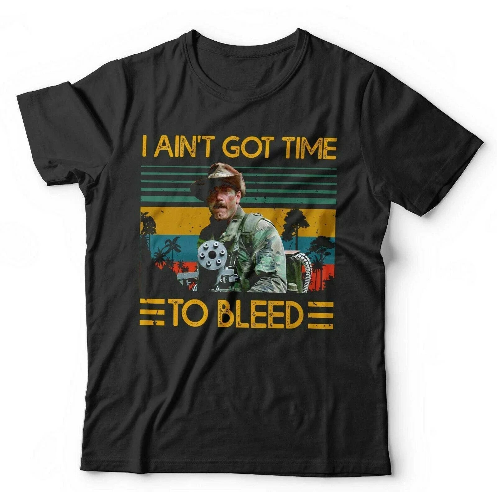 Predator Tshirt I Ain't Got Time To Bleed Unisex & Kids Blain Jesse Ventura Unisex T-shirt, Sweatshirt, Hoodie, Long Sleeve Tee - T-Shirt, Sweatshirt, Hoodie