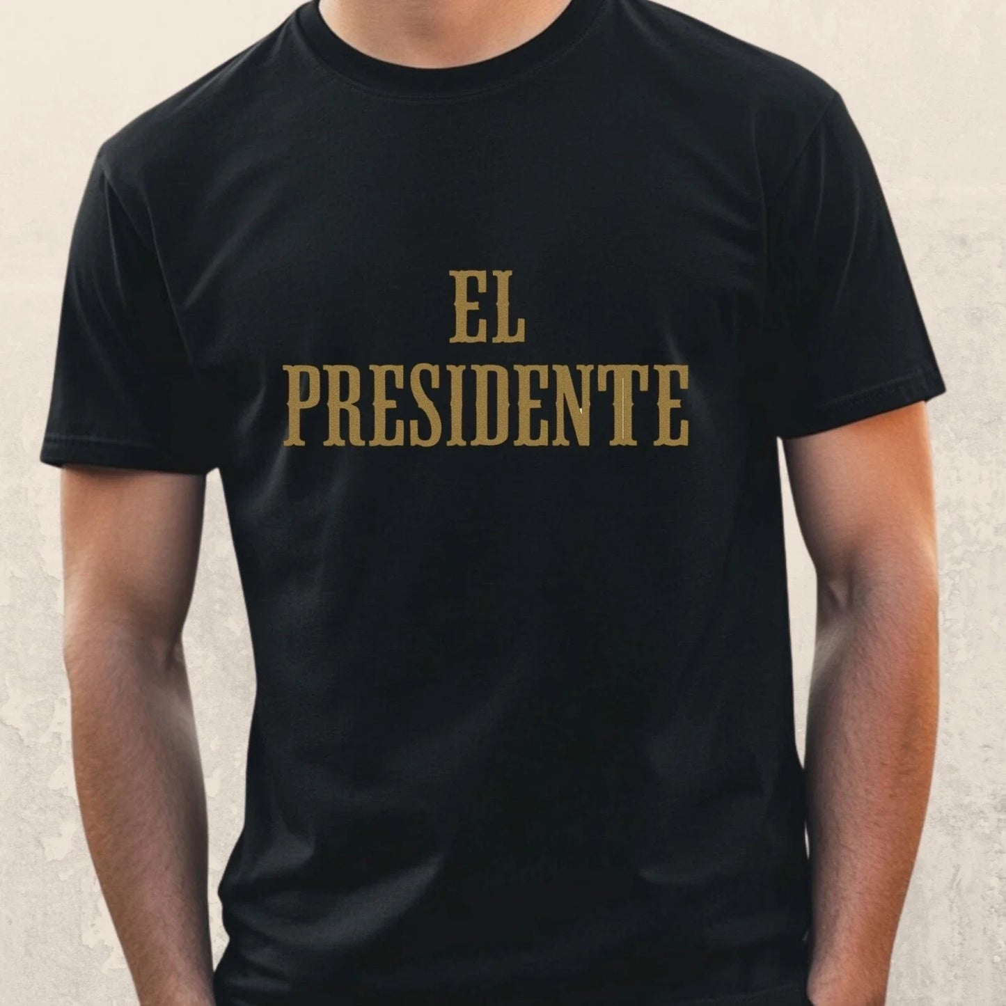 Mens El Presidente Motif Cotton T-Shirt Size XS to 5XL Unisex T-shirt, Sweatshirt, Hoodie, Long Sleeve Tee - T-Shirt, Sweatshirt, Hoodie