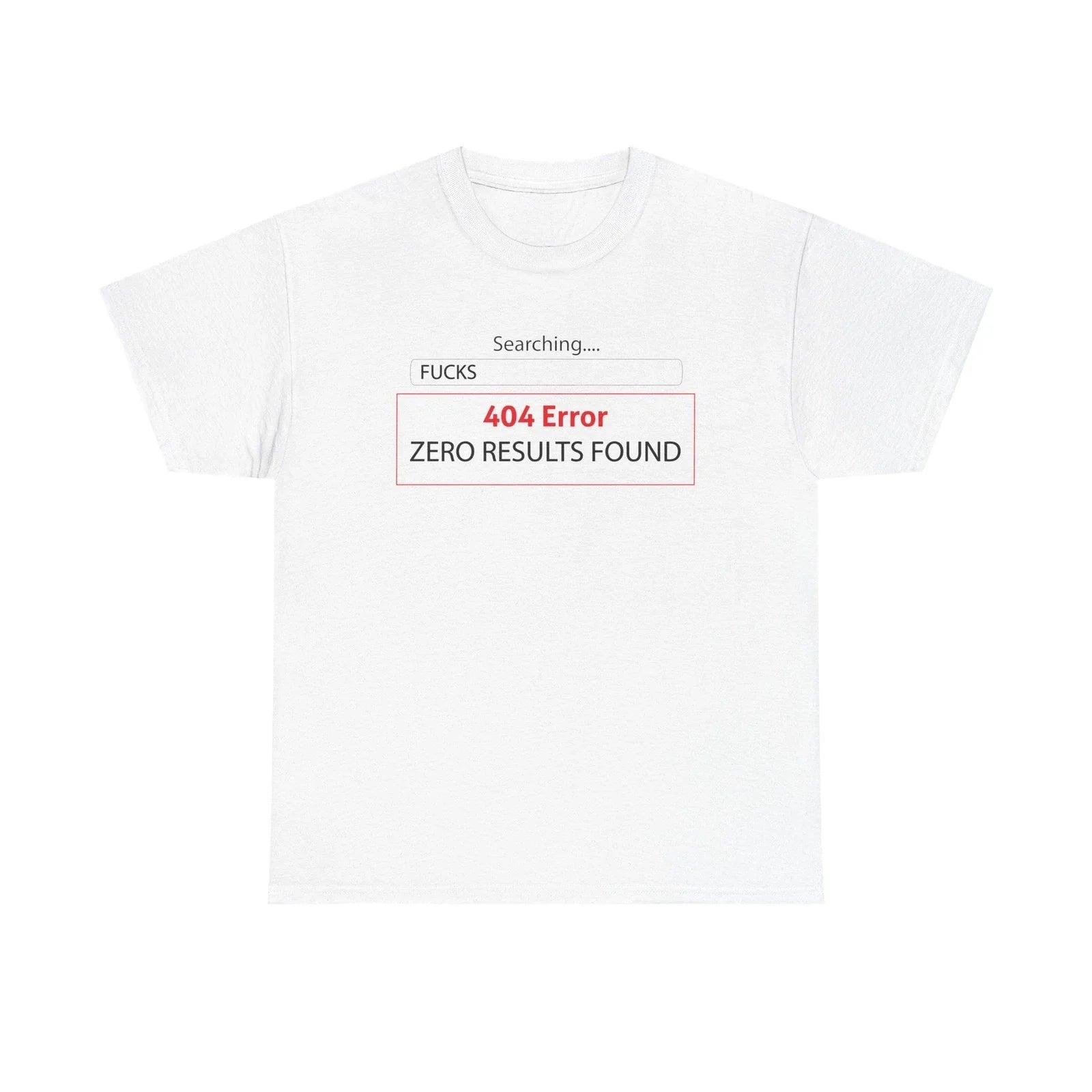 404 Error Funny Cotton Tee, Unisex Humor Shirt, Meme T-Shirt, Casual Gift, [...] Unisex T-shirt, Sweatshirt, Hoodie, Long Sleeve Tee - T-Shirt, Sweatshirt, Hoodie