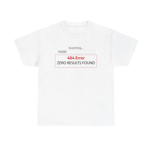 404 Error Funny Cotton Tee, Unisex Humor Shirt, Meme T-Shirt, Casual Gift, [...] Unisex T-shirt, Sweatshirt, Hoodie, Long Sleeve Tee - T-Shirt, Sweatshirt, Hoodie