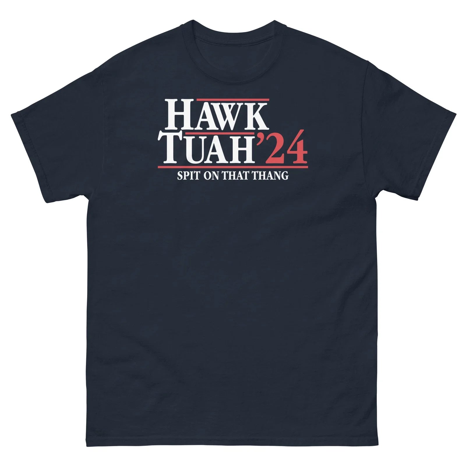 Hawk Tuah 2024 Spit on That Thang Internet Video Meme Unisex Classic Tee Unisex T-shirt, Sweatshirt, Hoodie, Long Sleeve Tee - T-Shirt, Sweatshirt, Hoodie