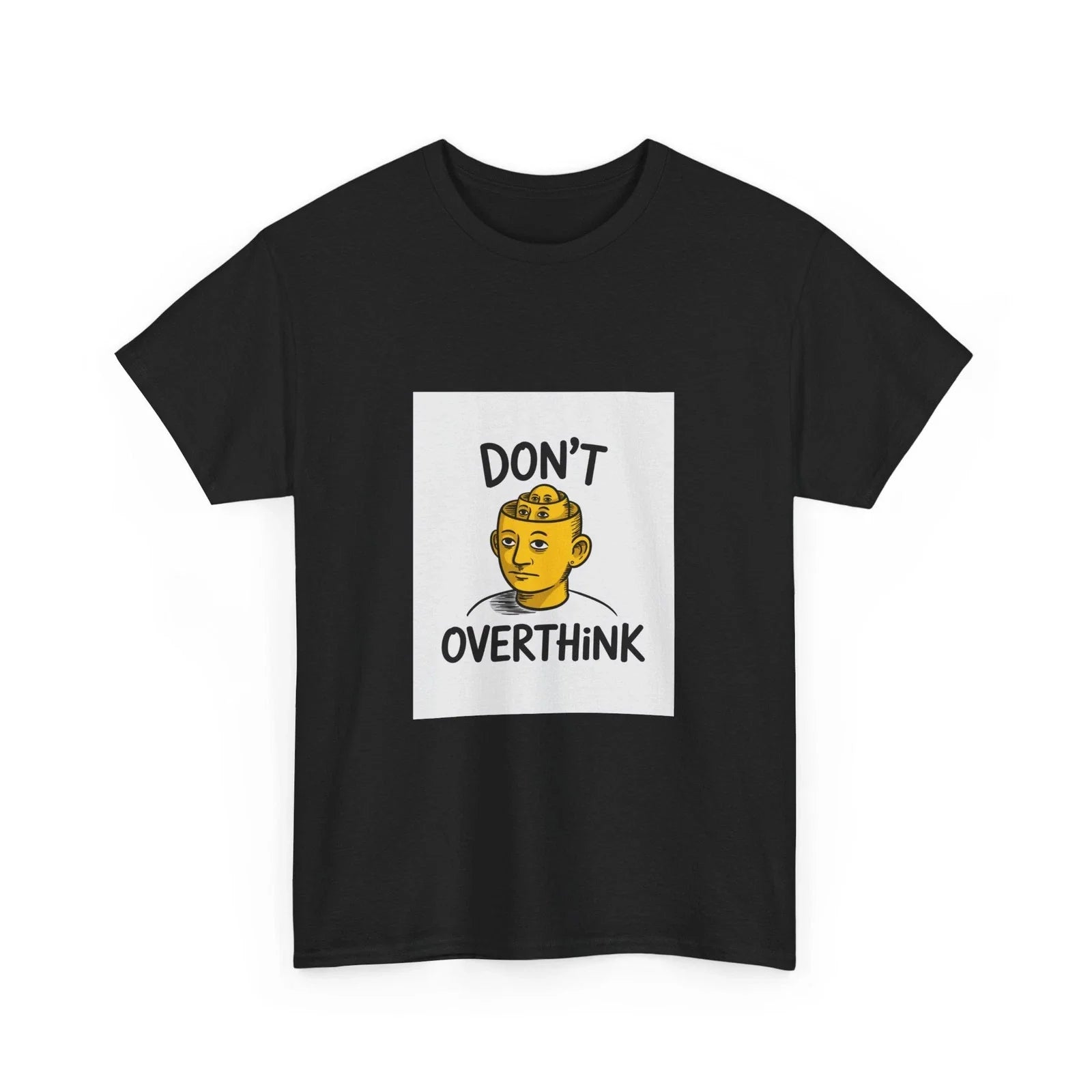 Impressley "Don't Overthink" Graphic T-Shirt  Fun Design Unique Casual Wear Unisex T-shirt, Sweatshirt, Hoodie, Long Sleeve Tee - T-Shirt, Sweatshirt, Hoodie